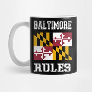 Baltimore Rules Mug